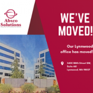 Absco Solutions Lynnwood Office has moved to: 3400 188th St. SW, Lynwwod, WA 98027